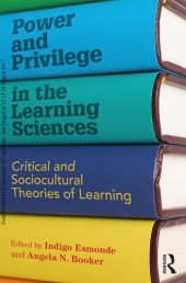 book Power and Privilege in the Learning Sciences: Critical and Sociocultural Theories of Learning