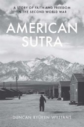 book American Sutra: A Story of Faith and Freedom in the Second World War