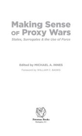 book Making Sense of Proxy Wars: States, Surrogates & the Use of Force