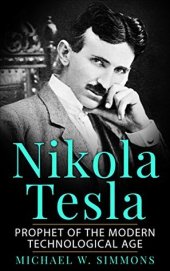 book Nikola Tesla: Prophet Of The Modern Technological Age