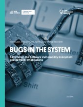 book Bugs in the System: A Primer on the Software Vulnerability Ecosystem and its Policy Implications