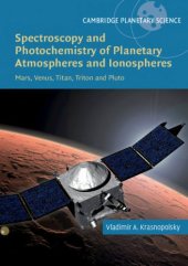 book Spectroscopy and Photochemistry of Planetary Atmospheres and Ionospheres : Mars, Venus, Titan, Triton and Pluto