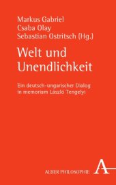 book Welt und Unendlichkeit: Ein deutsch-ungarischer Dialog in memoriam László Tengelyi