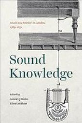 book Sound Knowledge: Music and Science in London, 1789-1851