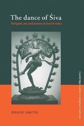 book The Dance of Siva: Religion, Art and Poetry in South India