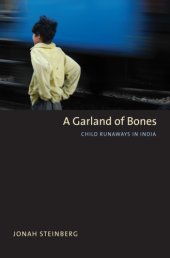 book A Garland of Bones: Child Runaways in India