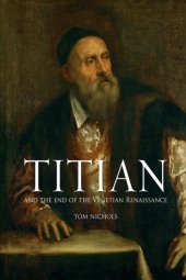 book Titian And the End of the Venetian Renaissance