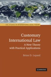 book Customary International Law: A New Theory with Practical Applications