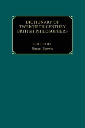 book Dictionary of Twentieth-Century British Philosophers: 2 Vols