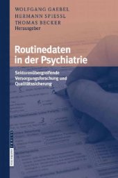 book Routinedaten in der Psychiatrie : sektorenübergreifende Versorgungsforschung und Qualitätssicherung