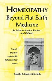 book Homeopathy: Beyond Flat Earth Medicine