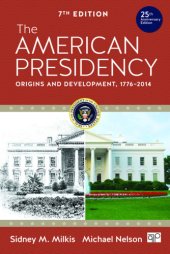 book The American Presidency: Origins and Development, 1776-2014