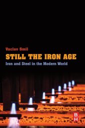 book Still the Iron Age: Iron and Steel in the Modern World