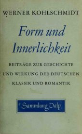 book Form und Innerlichkeit. Beiträge zur Geschichte und Wirkung der deutschen Klassik und Romantik