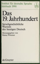 book Das 19. Jahrhundert. Sprachgeschichtliche Wurzeln des heutigen Deutsch