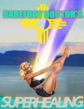 book Barefoot Doctor’s Superhealing Training