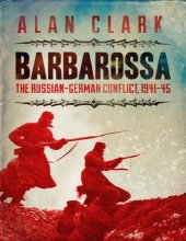 book Barbarossa: The Russian German Conflict, 1941-45