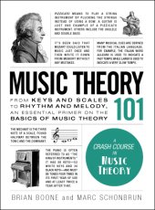 book Music Theory 101: From Keys and Scales to Rhythm and Melody, an Essential Primer on the Basics of Music Theory