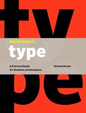 book Design School: Type: A Practical Guide for Students and Designers