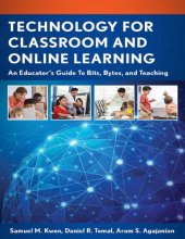 book Technology for Classroom and Online Learning_ An Educator_es)