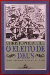 book O eleito de Deus. Oliver Cromwell e a Revolução Inglesa