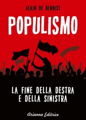 book Populismo. La fine della destra e della sinistra