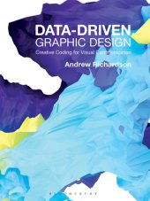 book Data-Driven Graphic Design: Creative Coding for Visual Communication