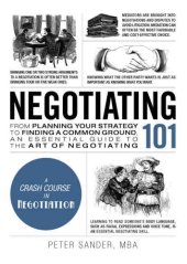 book Negotiating 101: From Planning Your Strategy to Finding a Common Ground, an Essential Guide to the Art of Negotiating