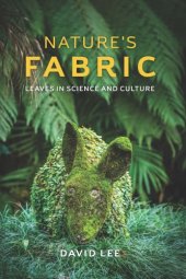 book Nature’s Fabric: Leaves in Science and Culture