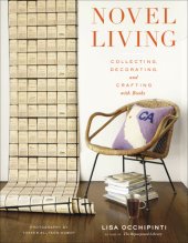 book Novel Living: Collecting, Decorating, and Crafting with Books