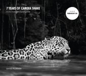 book 7 Years of Camera Shake: One Man’s Passion for Photographing Wildlife