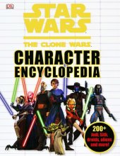 book Star Wars the Clone Wars Character Encyclopedia