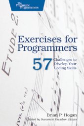 book Exercises for Programmers: 57 Challenges to Develop Your Coding Skills