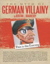 book The Myth of German Villainy