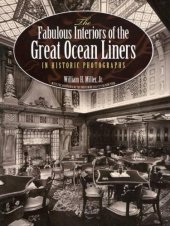 book The Fabulous Interiors of the Great Ocean Liners in Historic Photographs