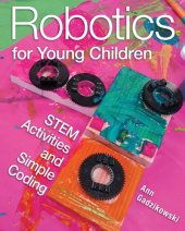 book Robotics for Young Children: STEM Activities and Simple Coding