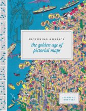 book Picturing America: The Golden Age of Pictorial Maps