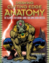 book Drawing Cutting Edge Anatomy: The Ultimate Reference Guide for Comic Book Artists