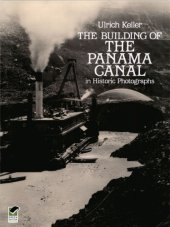 book The Building of the Panama Canal in Historic Photographs