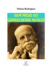 book Sem Medo Do Conselheiro Acácio