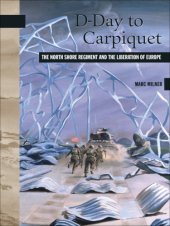 book D-Day to Carpiquet: The North Shore Regiment and the Liberation of Europe