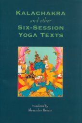 book Kalachakra And Other Six-Session Yoga Texts