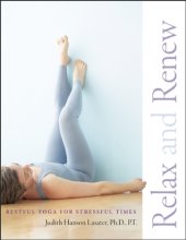 book Relax and Renew: Restful Yoga for Stressful Times