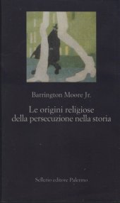 book Le origini religiose della persecuzione nella storia