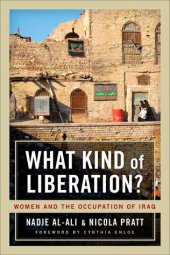 book What Kind of Liberation?: Women and the Occupation of Iraq