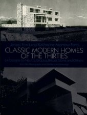 book Classic Modern Homes of the Thirties: 64 Designs by Neutra, Gropius, Breuer, Stone and Others