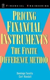 book Pricing Financial Instruments: The Finite Difference Method