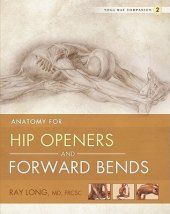 book Yoga Mat Companion 2: Anatomy for Hip Openers and Forward Bends