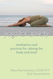 book Yoga for Anxiety: Meditations and Practices for Calming the Body and Mind