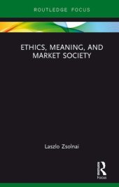 book Ethics, Meaning, and Market Society